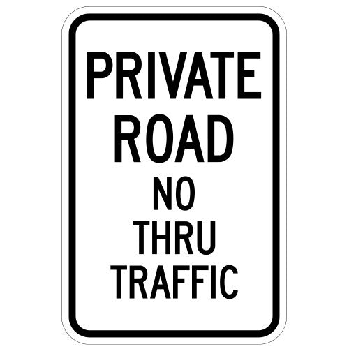 PRIVATE ROAD NO THRU TRAFFIC